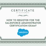 How to register for the Salesforce Administrator Certification Exam