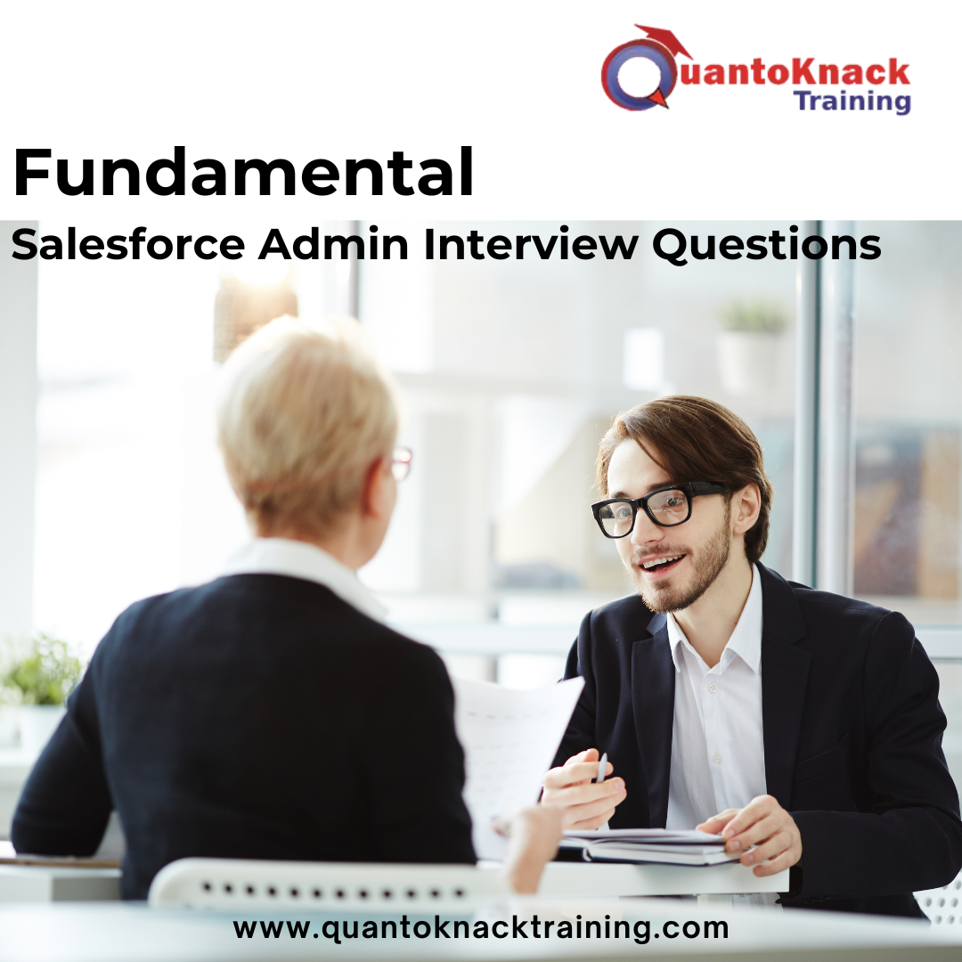 fundamental salesforce admin interview questions