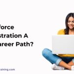 Is Salesforce Administration a Good Career Path?