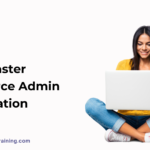 Why Master Salesforce Admin Certification - Exceptional Career Growth