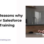 Top 10 reasons why you should go for Salesforce Admin Training