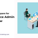 How to prepare for Salesforce Admin Interview