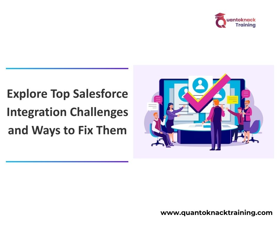 Explore Top Salesforce Integration Challenges and Ways to Fix Them